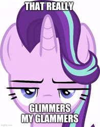 Size: 500x639 | Tagged: safe, artist:frownfactory, derpibooru import, edit, editor:nc-tv, starlight glimmer, pony, unicorn, angry, caption, female, image macro, imgflip, mare, meme, meme edit, simple background, solo, starlight is not amused, text, that really razzles my dazzles, unamused, upset, white background