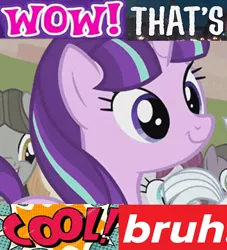 Size: 400x441 | Tagged: safe, derpibooru import, edit, edited screencap, screencap, starlight glimmer, pony, unicorn, the cutie map, bruh, caption, cool story bro, expand dong, exploitable meme, image macro, meme, punctuated for emphasis, sarcasm, text, wow! glimmer
