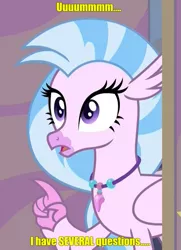 Size: 435x600 | Tagged: safe, derpibooru import, edit, edited screencap, screencap, silverstream, student counsel, caption, confused, cropped, i have several questions, jontron, meme, reference, solo, text