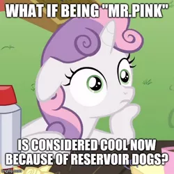 Size: 500x500 | Tagged: safe, derpibooru import, screencap, sweetie belle, pony, unicorn, ponyville confidential, caption, cropped, exploitable meme, female, filly, image, image macro, imgflip, jpeg, meme, meme template, obligatory pony, reservoir dogs, resevoir dogs, solo, sudden clarity sweetie belle, text