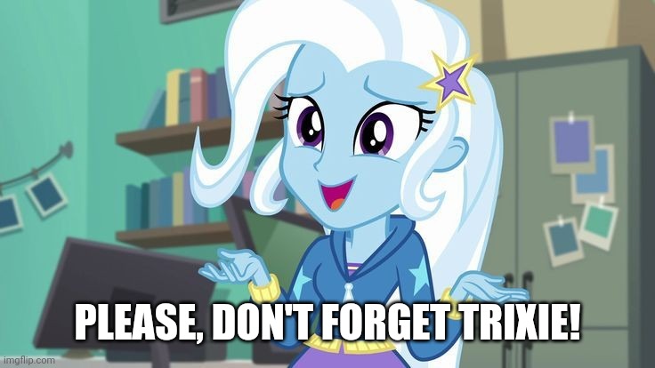 Size: 736x414 | Tagged: safe, derpibooru import, edit, edited screencap, screencap, trixie, equestria girls, equestria girls series, forgotten friendship, caption, image, image macro, jpeg, meme, text