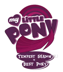 Size: 221x254 | Tagged: safe, artist:magicalicorn, derpibooru import, edit, fizzlepop berrytwist, tempest shadow, best pony, image, logo, logo edit, logo parody, my little pony logo, png, simple background, title card, transparent background