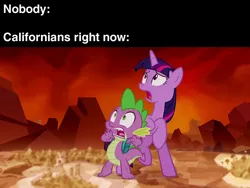 Size: 640x480 | Tagged: safe, derpibooru import, edit, edited screencap, editor:tngjstn, screencap, spike, twilight sparkle, twilight sparkle (alicorn), alicorn, dragon, pony, the cutie re-mark, california, caption, dystopia, exploitable meme, fire, image, image macro, meme, png, scared, shitposting, shocked, text