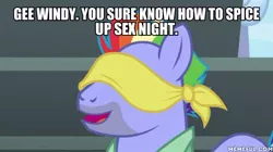 Size: 600x337 | Tagged: suggestive, derpibooru import, edit, edited screencap, screencap, bow hothoof, pony, parental glideance, blindfold, caption, image, image macro, implied windy whistles, jpeg, memeful.com, solo, text