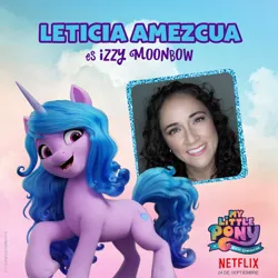 Size: 1080x1080 | Tagged: safe, derpibooru import, official, izzy moonbow, human, pony, unicorn, my little pony: a new generation, cloud, female, g5, image, irl, irl human, jpeg, leticia amezcua, mare, my little pony: a new generation logo, netflix, netflix logo, photo, spanish, text, voice actor