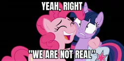 Size: 5297x2597 | Tagged: safe, artist:sketchmcreations, derpibooru import, edit, pinkie pie, twilight sparkle, twilight sparkle (alicorn), alicorn, earth pony, pony, a trivial pursuit, bag, black background, breaking the fourth wall, caption, cheek squish, eyes closed, female, frown, hoof around neck, horrified, image, image macro, jpeg, mare, meme, open mouth, reality sucks, saddle bag, simple background, smiling, squishy cheeks, text, vector