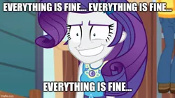 Size: 800x450 | Tagged: safe, derpibooru import, rarity, equestria girls, everyting is fine, image, in denial, jpeg, repetition