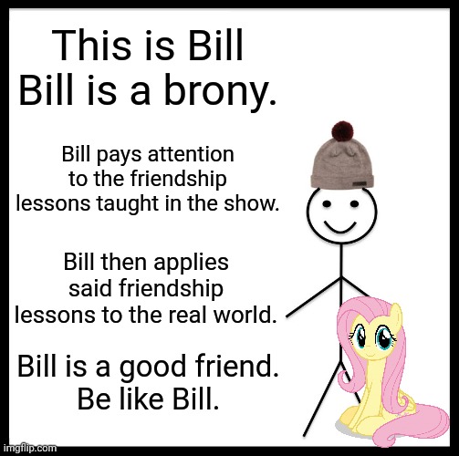 Size: 503x500 | Tagged: safe, derpibooru import, fluttershy, beanie, be like bill, brony, hat, image, imgflip, jpeg, stick figure, wholesome