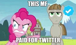 Size: 843x500 | Tagged: safe, derpibooru import, edit, edited screencap, editor:icicle-wicicle-1517, screencap, mudbriar, pinkie pie, earth pony, pony, the maud couple, angry, blue checkmark, caption, discovery family, discovery family logo, duo, female, gritted teeth, image, image macro, imgflip, jpeg, logo, male, mare, meme, meta, pointing, ponified meme, raised hoof, stallion, teeth, text, twitter, verified