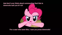 Size: 1280x720 | Tagged: safe, derpibooru import, edit, edited screencap, screencap, pinkie pie, earth pony, pony, over a barrel, season 1, dialogue, downvote bait, female, fourth wall, frown, image, looking at you, mare, pinkie pie is not amused, png, solo, spread hooves, text, unamused, vulgar