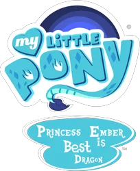 Size: 3257x4000 | Tagged: safe, artist:ponygamer2020, derpibooru import, edit, princess ember, best pony, best pony logo, image, logo, logo edit, my little pony logo, png, princess ember is best pony, simple background, transparent background, vector