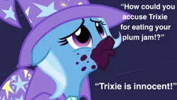 Size: 1000x563 | Tagged: safe, derpibooru import, edit, edited screencap, screencap, trixie, pony, unicorn, magic duel, season 3, blatant lies, cape, clothes, cute, dialogue, diatrixes, female, floppy ears, food, frown, gem, hat, image, jam, looking up, mare, png, pouting, sad, seems legit, silly, silly pony, solo, text, trixie's cape, trixie's hat