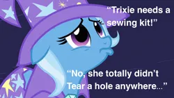Size: 1000x563 | Tagged: safe, derpibooru import, edit, edited screencap, screencap, trixie, pony, unicorn, magic duel, season 3, cape, clothes, crying, cute, dialogue, diatrixes, female, floppy ears, frown, gem, hat, image, liar, looking up, mare, png, pouting, sad, seems legit, silly, silly pony, solo, text, torn clothes, trixie's cape, trixie's hat