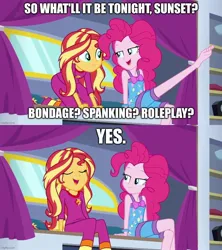 Size: 888x998 | Tagged: suggestive, derpibooru import, edit, edited screencap, screencap, pinkie pie, sunset shimmer, equestria girls, equestria girls series, sunset's backstage pass!, spoiler:eqg series (season 2), caption, image, image macro, implied bondage, implied roleplay, implied spanking, jpeg, meme, text