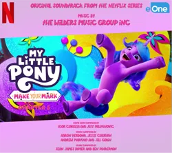 Size: 851x757 | Tagged: safe, artist:daveman1000, derpibooru import, screencap, izzy moonbow, unicorn, g5, my little pony: make your mark, album cover, eone, fan made, image, logo, my little pony: make your mark chapter 5, netflix, netflix logo, png, soundtrack, unofficial