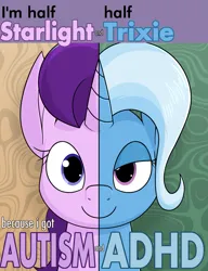 Size: 1951x2543 | Tagged: safe, artist:moonatik, derpibooru import, starlight glimmer, trixie, pony, unicorn, abstract background, adhd, autism, female, image, lidded eyes, mare, missing accessory, png, smiling, text, two sided posters, two sides
