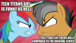 Size: 1024x578 | Tagged: safe, derpibooru import, edit, edited screencap, screencap, quibble pants, rainbow dash, earth pony, pegasus, pony, season 6, stranger than fan fiction, angry, argument, duo, female, image, impact font, jpeg, looking at each other, looking at someone, male, mare, meme, stallion, teeth