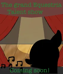 Size: 1600x1900 | Tagged: safe, artist:the crystal artist, derpibooru import, pony, series:the grand equestria talent show, announcement, beginning, coming soon, contest, context in description, curtains, derpibooru exclusive, idea, image, music notes, open mouth, planning, png, poster, series, solo, spotlight, stage, stillhoutte, talent show, text