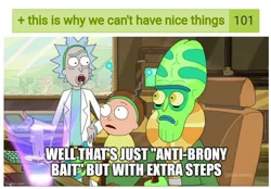 Size: 1302x908 | Tagged: safe, derpibooru import, edit, editor:dematrix-edit, derpibooru, anti-brony, exploitable meme, extra steps, image, jpeg, meme, meta, no pony, rick and morty, text, this is why we can't have nice things