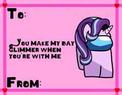 Size: 2048x1606 | Tagged: safe, artist:josephthedumbimpostor, derpibooru import, starlight glimmer, among us, holiday, image, png, valentine's day, valentine's day card