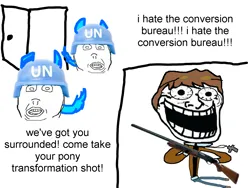 Size: 1440x1080 | Tagged: safe, derpibooru import, fanfic:the conversion bureau, gun, i hate the antichrist, image, meme, png, schizophrenia, shotgun, the conversion bureau, troll, trollface, united nations, weapon