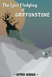 Size: 457x677 | Tagged: safe, artist:tikibat, derpibooru import, gabby, gryphon, pony, fanfic, fanfic:runeverse, fanfic:the lost fledgling of griffonstone, g4, fanfic art, fanfic cover, female, griffonstone, image, mountain, mountain range, png, pointy ponies, solo, sun, text