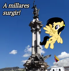 Size: 736x765 | Tagged: safe, artist:isupersonic95, derpibooru import, edit, oc, oc:middle sensitive, ponified, unofficial characters only, pegasus, pony, ecuador, female, flying, image, independence monument (quito), irl, nation ponies, photo, png, ponies in real life, quito, spanish