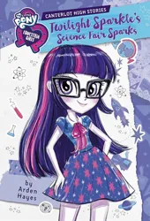Size: 1022x1500 | Tagged: safe, artist:ritalux, derpibooru import, official, sci-twi, twilight sparkle, equestria girls, equestria girls series, twilight sparkle's science fair sparks, spoiler:book, arden hayes, beaker, book cover, clothes, cover, cutie mark, cutie mark on clothes, equestria girls logo, female, g4, globe, image, jpeg, planet, rocket, smiling, solo, stars, test tube, uncolored skin