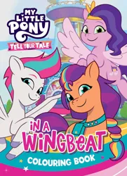 Size: 1447x2000 | Tagged: safe, derpibooru import, official, pipp petals, sunny starscout, zipp storm, earth pony, pegasus, g5, my little pony: tell your tale, 2d, australian, book, coloring book, cover, crystal brighthouse, flying, image, jpeg, logo, looking at you, merchandise, smiling, smiling at you