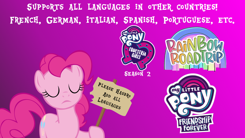 Size: 1920x1080 | Tagged: safe, artist:lancescout, ponerpics import, ponybooru import, pinkie pie, earth pony, pony, rainbow roadtrip, equestria girls logo, female, french, friendship is forever, german, hasbro, image, italian, language, my little pony logo, png, portuguese, sign, solo, spanish, support