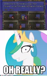 Size: 500x813 | Tagged: safe, derpibooru import, princess celestia, alicorn, pony, g4, female, image, impact font, jpeg, looking at you, mare, my little brony, not mine, oh really, smiling, smiling at you, terraria, trollestia, wide eyes