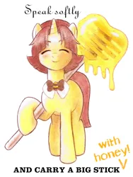 Size: 750x1000 | Tagged: safe, artist:mod wit, derpibooru import, oc, oc:bumble buzz (bananas wit), askbananaswit, big, caret, eyes closed, fanart, font, food, heart shaped, honey, honey dipper, honey wand, huge, image, large, not geoffrey the giraffe, oversized, png, quote, simple background, smiling, solo, staff, stick, text, theodore roosevelt, traditional art, white background